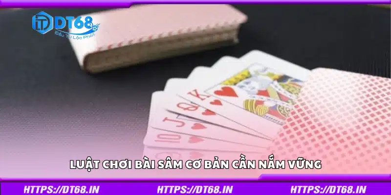 Kinh nghiệm chơi Bài Sâm thắng nhanh