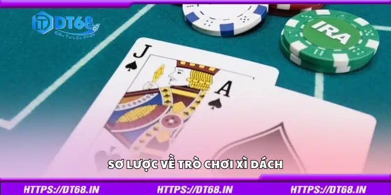Đôi nét về trò chơi Xì Dách