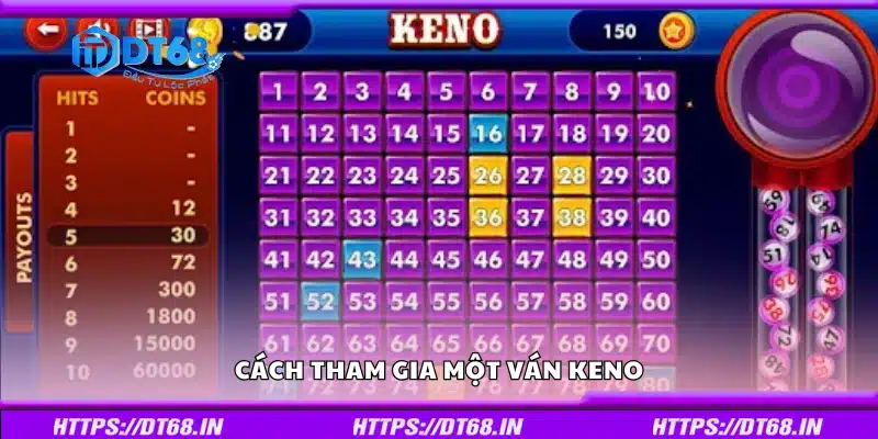 Hướng dẫn cách tham gia một ván Keno