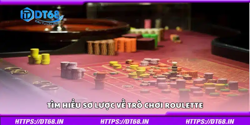Sơ lược về trò chơi Roulette